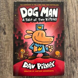 Dog Man: A Tale of Two Kitties by